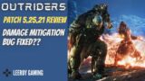 Outriders Patch Review for 5.25.21 Damage Mitigation Bug Fixed??