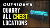 Outriders: Quarry – All Loot Chest Locations