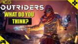 Outriders – What Are YOUR Impressions?