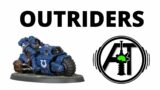 Outriders in 9th Edition – Space Marine Unit Review and Tactics