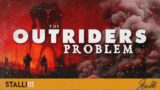 Outriders' One Fatal Flaw