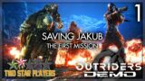 Save Jakub! | Outriders Demo Part 1 | Two Star Players