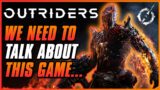 The Current State of Outriders & Why It's Dying… | Discussion on Launch, Bugs, Patches | Thoughts
