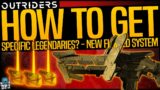 OUTRIDERS – HOW TO GET SPECIFIC LEGENDARIES? – INCREASED RATE OR MAJORLY FLAWED NEW LOOT SYSTEM?
