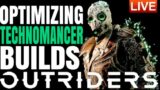 Optimizing TECHNOMANCER Builds | Games with viewers | Outriders – LIVE