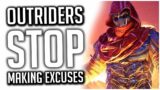 Outriders ANGRY RANT! | How do These Developers Deserve ANY Break AT ALL