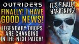 Outriders – Finally!  I Have VERY Good News For You!  Big Changes to Legendary Drop Rates and More!