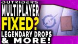 Outriders NEW PATCH Multiplayer Fixed? LEGENDARY DROP RATE CHANGES COMING & More
