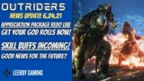 Outriders News Update 6/24/21 Appreciation Package Redo is LIVE | Skill Buffs Incoming | Good News?