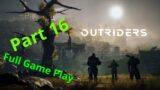 Outriders Part16 Walkthrough (Full GamePlay)