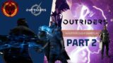 Outriders   Walkthrough Gameplay Part 2 – Reunion