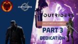 Outriders  – Walkthrough Gameplay Part 3 (Dedication)