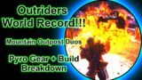 Outriders World Record Speedrun & Pyro Build! WR Mountain Outpost! Best Pyromancer Build!