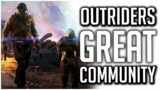 The Outriders Community is AMAZING!