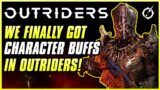 WE FINALLY GOT BUFFS! June 10th Patch Notes Overview | Outriders Update | All Characters