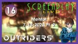 16. "Outriders" Mentor – ScreenPlay: LIVE 2021