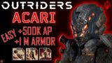 ACARI / 500K AP +1M ARMOR / PYRO / OUTRIDERS