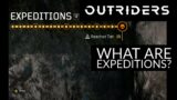 All You Need to Know about Expeditions + Tips/Tricks – Outriders
