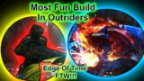 Best Outriders Trickster Anomaly Build Edge Of Time – Most FUN BUILD POSSIBLE!!! – Cyclone Slice!