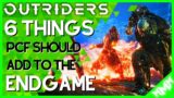 OUTRIDERS ENDGAME : 6 Things PCF SHOULD Do To Improve The Endgame Content