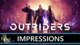OUTRIDERS – Impressions