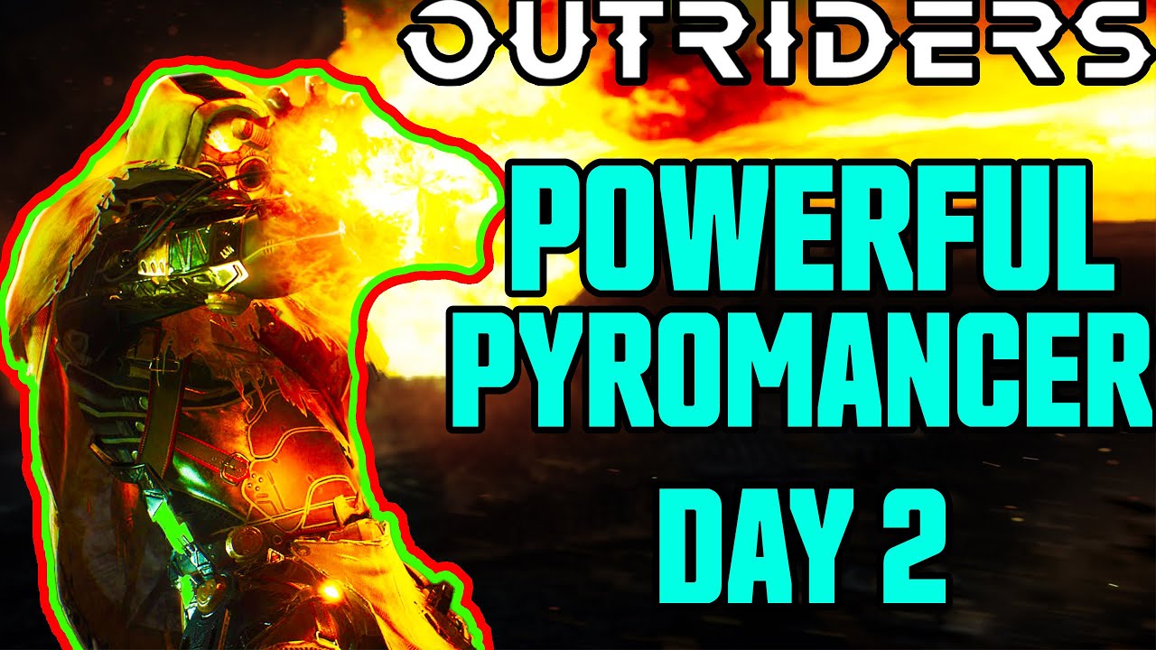 best pyromancer build outriders