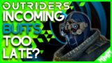 OUTRIDERS UPDATE : Buffs May Be Too Little Too Late