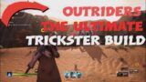 OUTRIDERS|The Best Trickster Build For End Game
