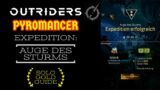 Outriders Auge des Sturms Solo / Pyromancer Solo Guide Deutsch / Outriders Eye of the Storm Solo