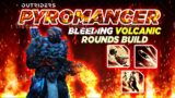 Outriders Best Pyromancer Build Firepower Anomaly Power Hybrid Bleeding Volcanic Rounds No Cheats