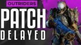 Outriders PATCH DELAYED – NEW RELEASE DATE