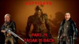 Outriders Part 29: Yagak is Back