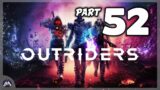 Outriders – Part 52 | Live streaming 26-06-2021 [2/5]