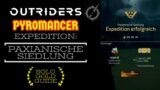 Outriders Paxianische Siedlung Gold / Pyromancer Solo Guide Deutsch/Outriders Paxian Homestead Guide