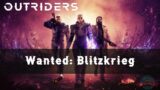 Outriders – Wanted – How to kill Blitzkrieg?