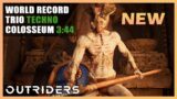 Outriders | World Record Trio | Techno | Colosseum | Speedrun – 3:44 | 1440P 60FPS