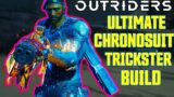 ULTIMATE CHRONOSUIT TRICKSTER BUILD//CLEAR CT15 SOLO//HIGHEST DAMAGE//OUTRIDERS