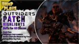 Buffs for All Classes! | Outriders