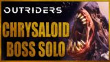 Chrysaloid Boss Fight Solo Outriders