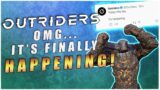 IT'S HAPPENING!!!! – Big Buffs in Outriders today!