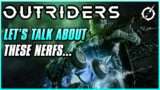 Let's Talk About Some Of These Nerfs… | Outriders Week 1 Balance Changes | Patch Notes