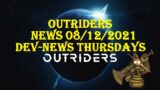 OUTRIDERS AUG 12 21 DEV-NEWS THURSDAYS DISCUSSION