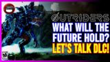 OUTRIDERS | What To Expect For Future DLC!