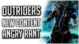 Outriders ANGRY RANT! | Microtransactions Coming? Tiago Legendary Rotation Classed as "New Content"