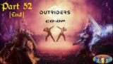 Outriders Co-Op Part 52 – Yagak Final Boss and Pour One Out [Ending]