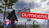 Outriders Is Actually Fun! – MinusInfernoGaming