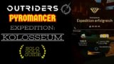 Outriders Kolosseum Gold / Pyromancer Solo Guide Deutsch / Outriders Colosseum Guide