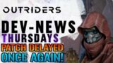 Outriders: Once Again Another Patch Is Delayed! But We Did Get A Hot Fix! (Outriders News)