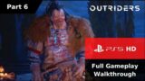 Outriders PS5 Gameplay Walkthrough Part 6 – No Commentary