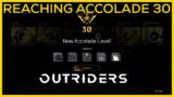 Outriders | Reaching Accolade Level 30 + Rewards | Monarch of Enoch